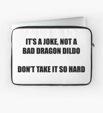 It's A Joke Laptop Sleeve