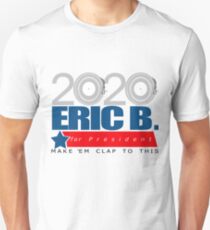 eric b for president t shirt