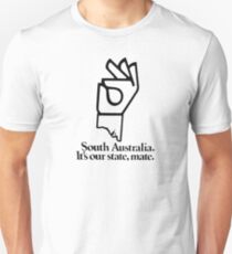 South Australia. It's Our State, Mate. Unisex T-Shirt