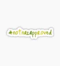 "not naz approved" Sticker