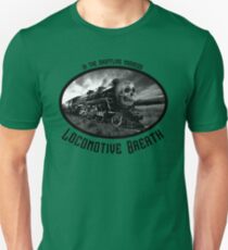 locomotive breath Unisex T-Shirt
