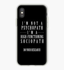 Sherlock - Not A Psychopath, A High-Functioning Sociopath iPhone Case