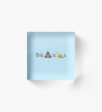This S#!t Is Bananas Acrylic Block