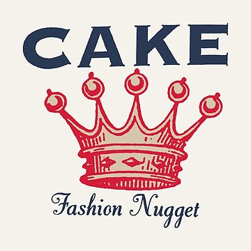 Cake: Fashion Nugget (Featuring 