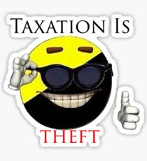 Taxation Is Theft - Ancap Sticker