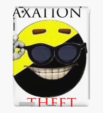 Taxation Is Theft - Ancap iPad Case/Skin