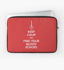 Keep Calm and find your blood echoes Laptop Sleeve