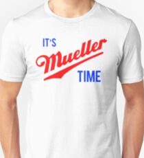 es ist MUELLER ZEIT Unisex T-Shirt