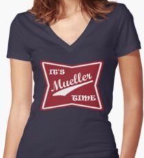 it's mueller time Women's Fitted V-Neck T-Shirt