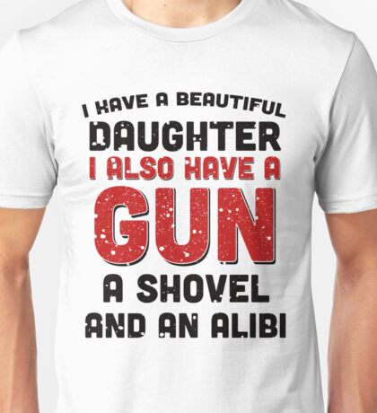 daughter gun shovel alibi shirt