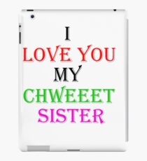 Best gift to Sister iPad Case/Skin