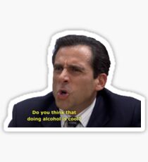 Do you think that doing alcohol is cool??? Sticker