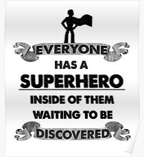 Everyone is a Superhero. Motivational- student, teacher, schoolboy, schoolgirl Poster