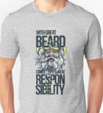with great beard comes great responsibility Unisex T-Shirt