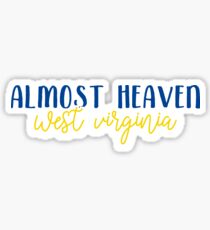 Almost Heaven, West Virginia Sticker