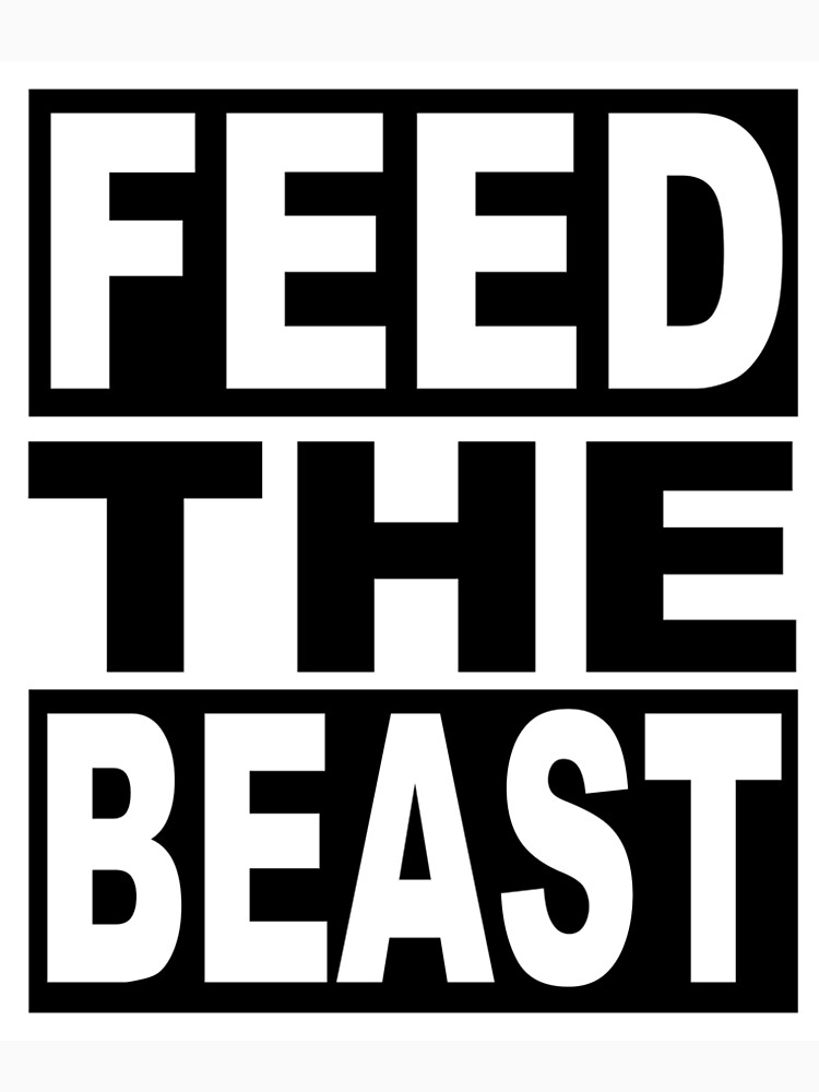 "Feed the Beast" Tshirt by derpfudge Redbubble