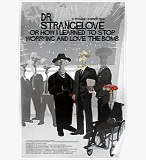 Dr. Strangelove Or How I Learned to Stop Worrying and Love the Bomb Poster
