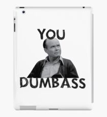 You Dumbass - That 70s Show iPad Case/Skin