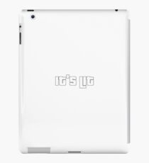 It's lit iPad Case/Skin