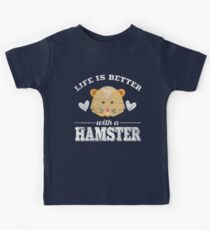 Life Is Better With A Hamster Kids Tee