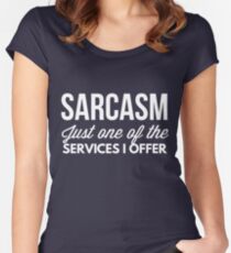 Sarcasm Women's Fitted Scoop T-Shirt