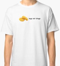 nugs not drugs Classic T-Shirt