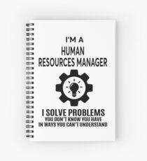 HUMAN RESOURCES MANAGER - NICE DESIGN 2017 Spiral Notebook