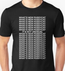 What's New, Pussycat? Unisex T-Shirt