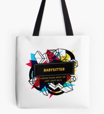 BABYSITTER Tote Bag