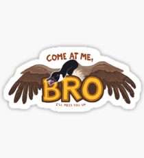 "Come at me BRO" Canada Goose Sticker