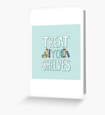 Tarjeta de felicitación Treat Yo Shelves - Libro Nerd Quote - Azul Amarillo