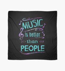 music is better than people #3 Scarf