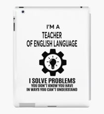 TEACHER OF ENGLISH LANGUAGE - NICE DESIGN 2017 iPad Case/Skin