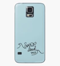 Spirit lead me Case/Skin for Samsung Galaxy