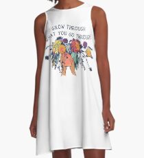 Grow Through What You Go Through A-Line Dress