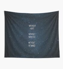 Without Hope Without Witness Without Reward Wall Tapestry