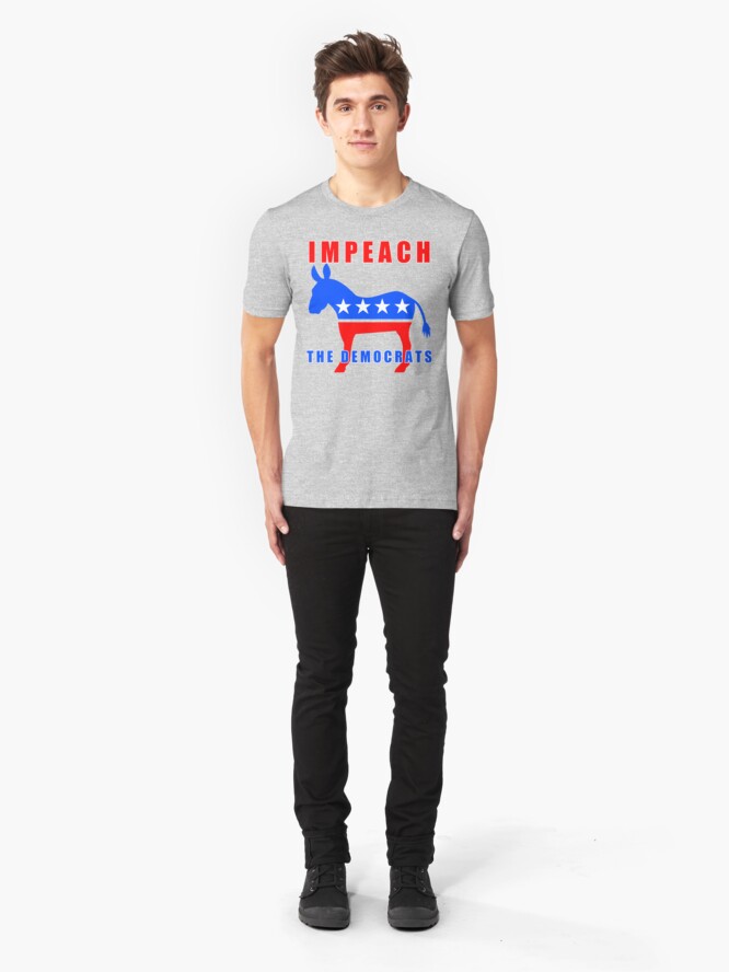 Alternate view of Pro Trump Impeach The Democrats Slim Fit T-Shirt