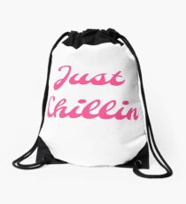 Just Chillin Drawstring Bag