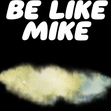 Be Like Mike Sticker for Sale by lokowejiach