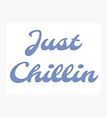 Just Chillin Photographic Print