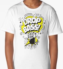 Drop bass not bombs! Long T-Shirt