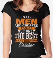 Men the best are born in October Women's Fitted Scoop T-Shirt