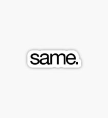 same Sticker