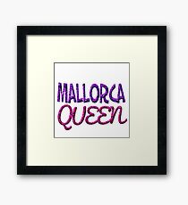 Mallorca Queen Gerahmtes Wandbild