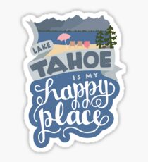 Lake Tahoe is My Happy Place Sticker