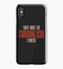 Cannibalism iPhone Case