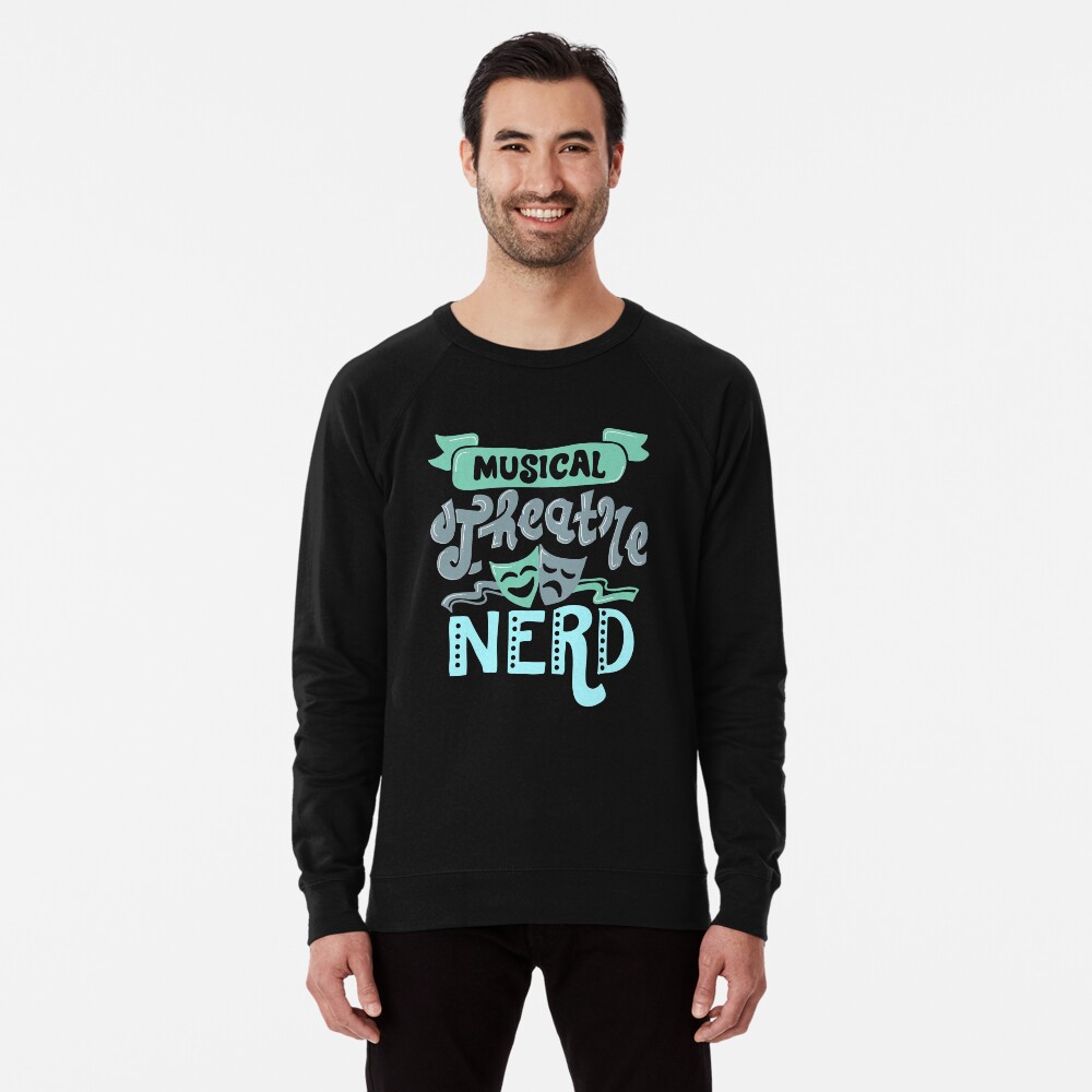 Musical Theatre Nerd Lightweight Sweatshirt