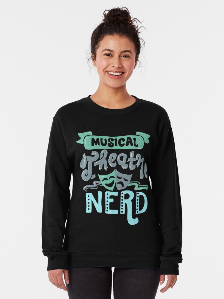 Alternate view of Musical Theatre Nerd Pullover Sweatshirt