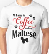 Coffee and my Maltese Unisex T-Shirt