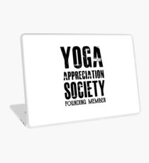 Yoga Appreciation Society Member - Funny Yoga Laptop Skin